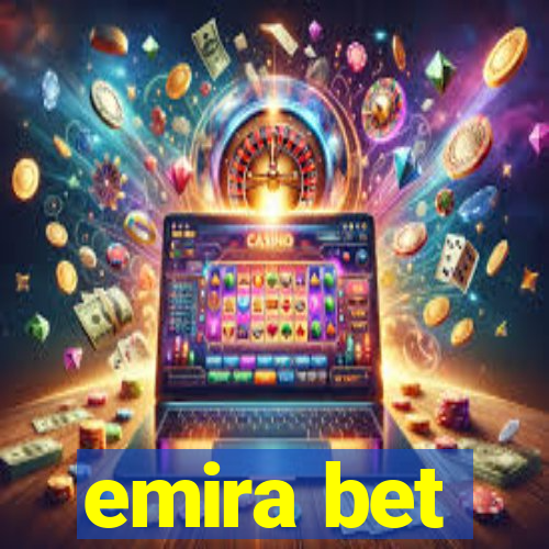 emira bet
